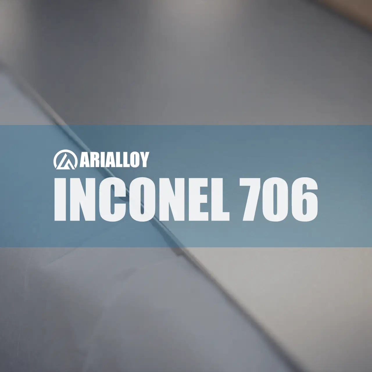 Arialloy inconel 706 thin sheet