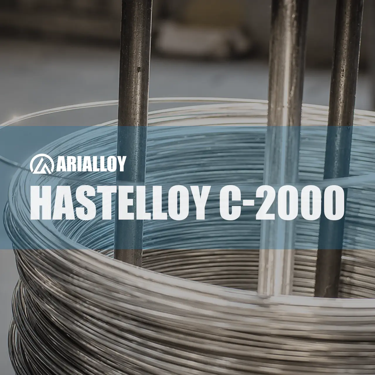 hastelloy c-2000 wire material Arialloy