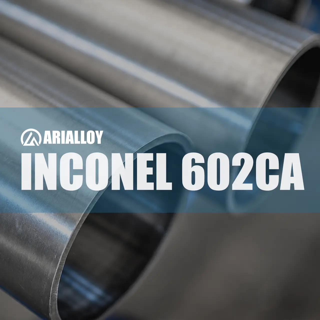 inconel 602ca seamless tubing manufacturer Arialloy