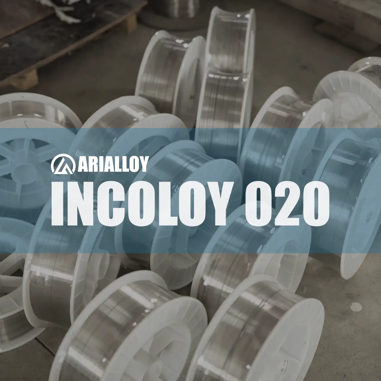 Arialloy custom incoloy 020 filler metal
