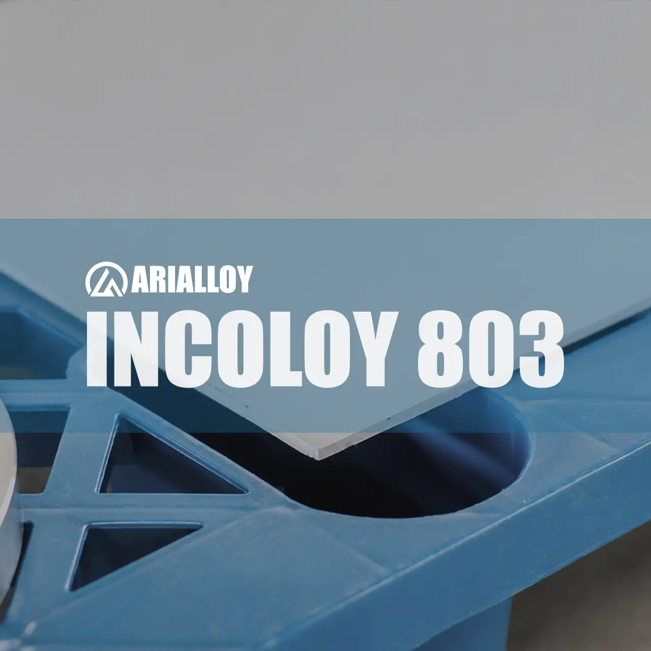 Arialloy incoloy 803 sheet product