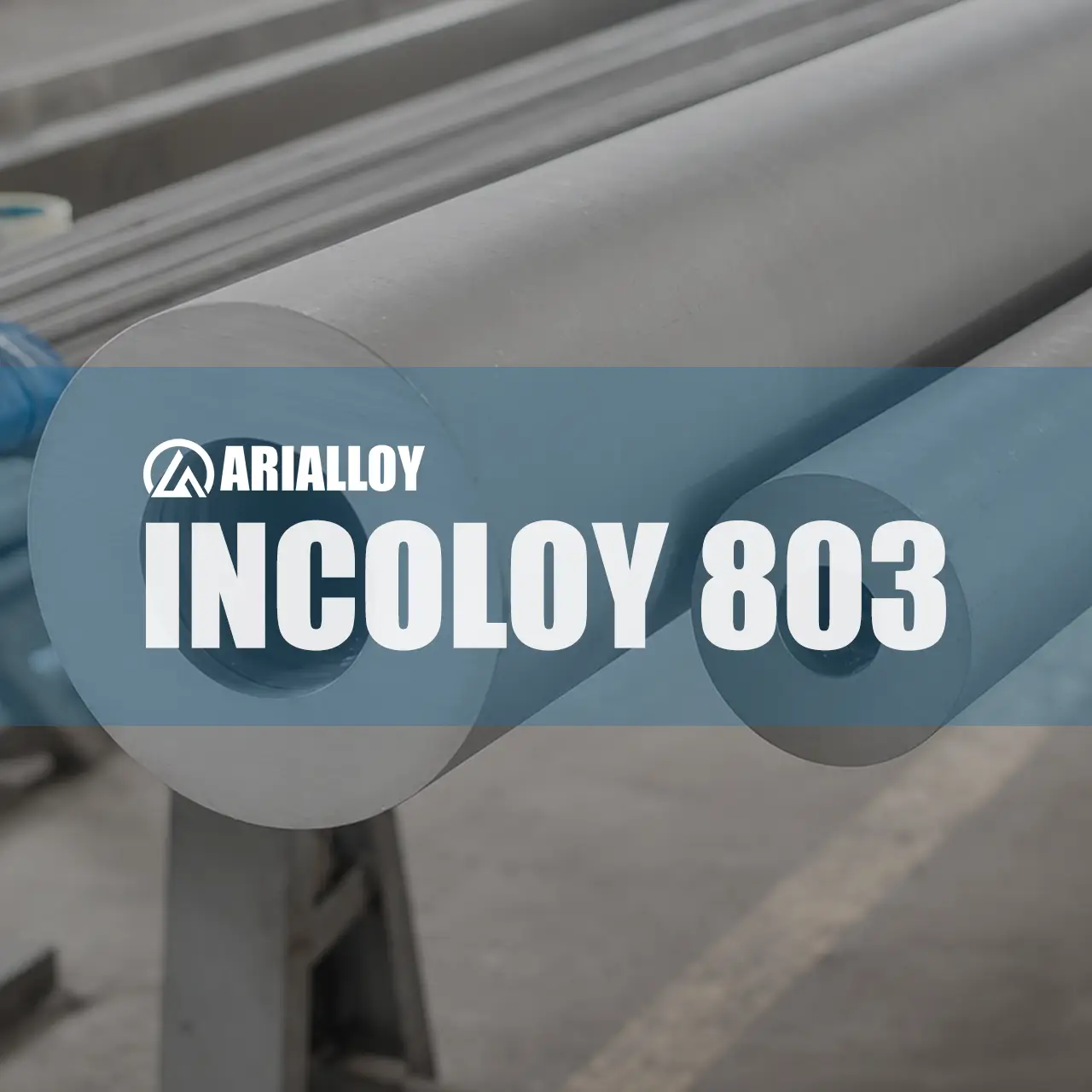 Arialloy incoloy 803 thick wall pipe