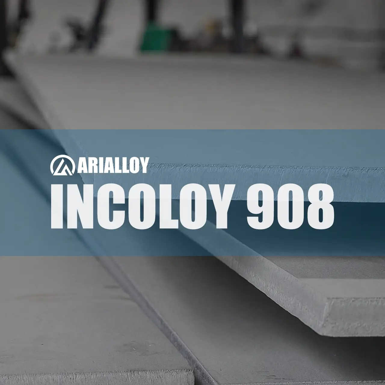 Arialloy incoloy 908 plate
