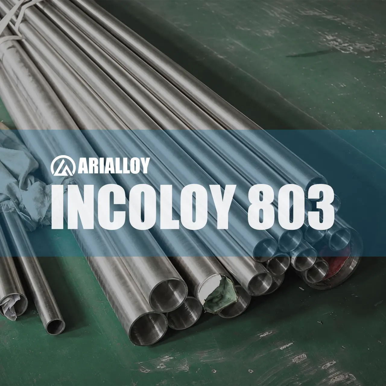 Arialloy machining incoloy 803 seamless pipe