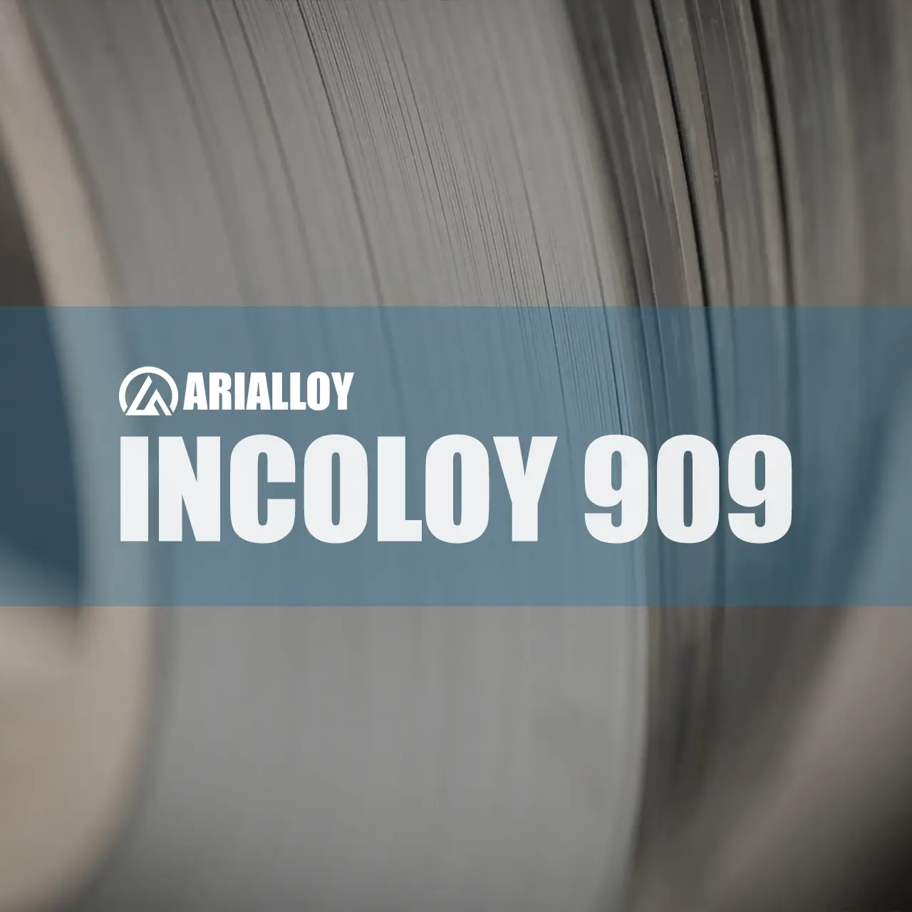 Arialloy manufacturer of incoloy 909 rolled strip