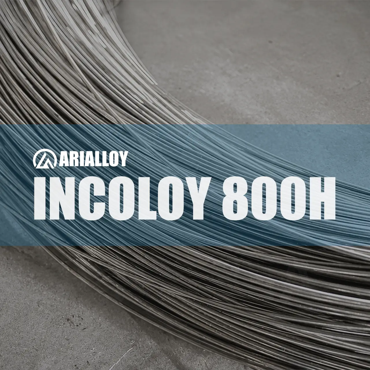 incoloy 800h precision wire supplier Arialloy