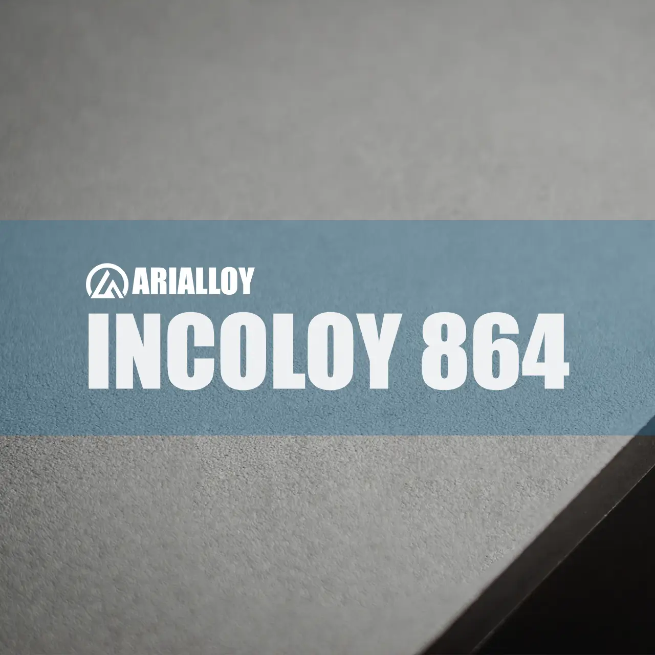incoloy 864 flat plate Arialloy