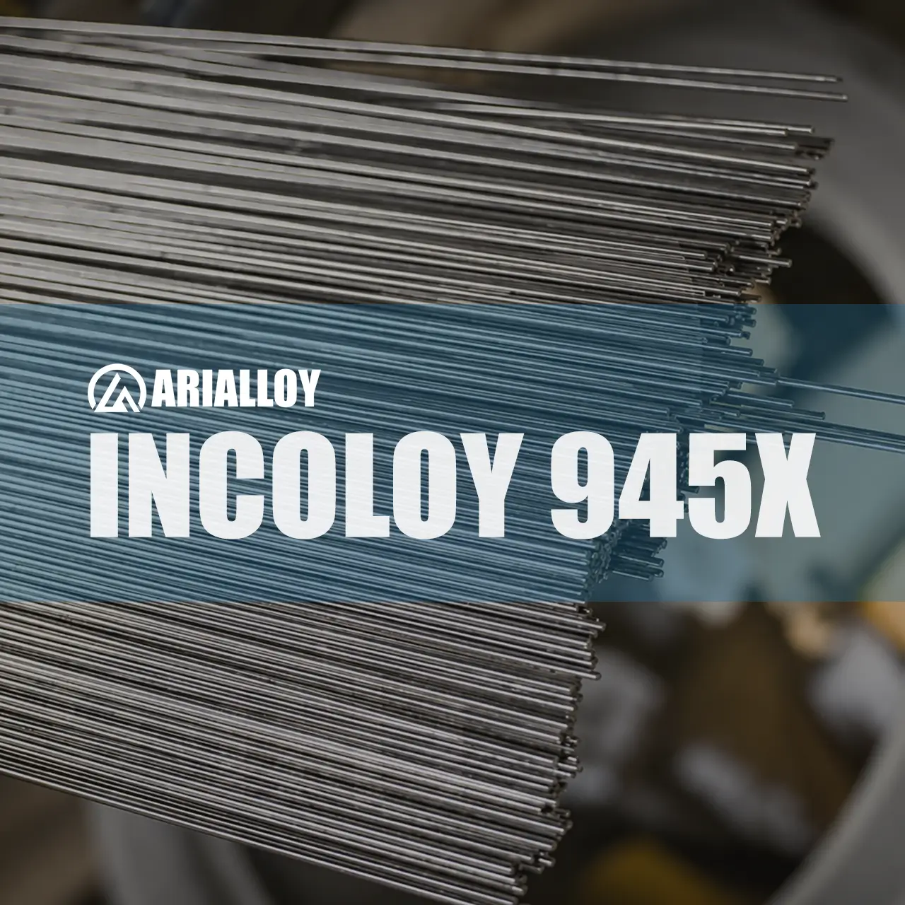 incoloy 945x filler wire supplier Arialloy