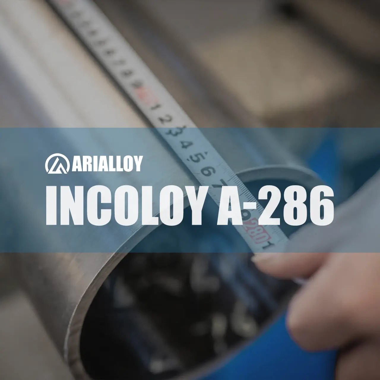 manufacturer of incoloy a-286 seamless tubing Arialloy